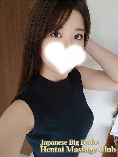 Japanese Big Boobs Hentai Massage Club Tokyo (上门)色情按摩/回春 服务 TAMAKI