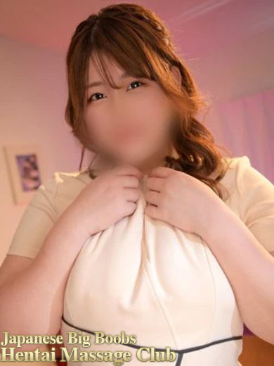 Japanese Big Boobs Hentai Massage Club Aichi (上門)色情按摩/回春 服務 SACHI