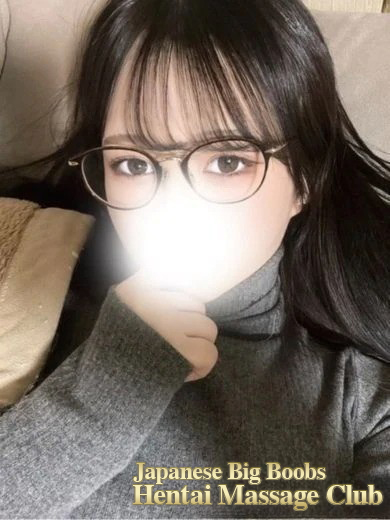 Japanese Big Boobs Hentai Massage Club Aichi エステ(出張)・アロマ NERU