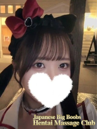 Japanese Big Boobs Hentai Massage Club Aichi エステ(出張)・アロマ NONO