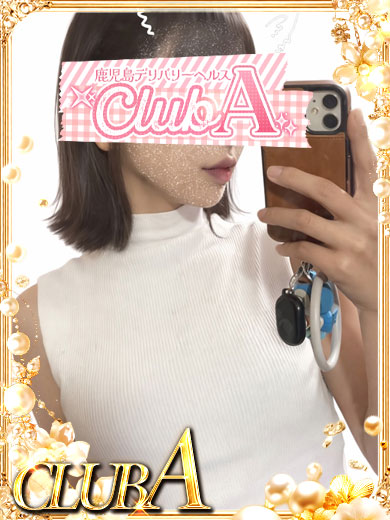 CLUB A～クラブエース～鹿児島店 デリヘル NATSUNA