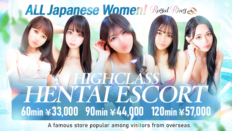 tokyo Shinjuku・Kabukicho outcall escort service S級美女専門　ロイヤルリング